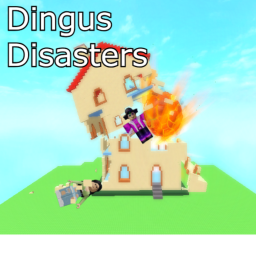 Dingus Disasters [Alpha]