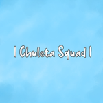 | Chuleta Squad |