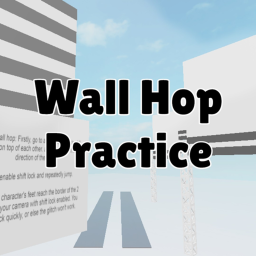 Wall Hop Practice!