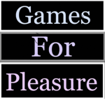 Games for pleasure