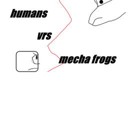 humans vrs mecha frogs