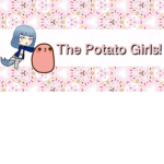 The Potato Girls!