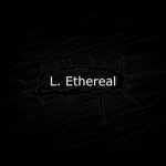 L. Ethereal