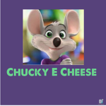 Chucky E Cheese!