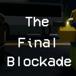 The Final Blockade