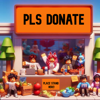 PLS DONATE 💸  [UPDATE]