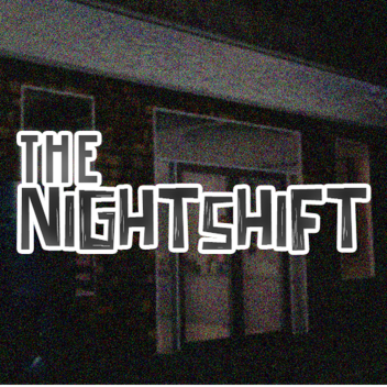 The Nightshift