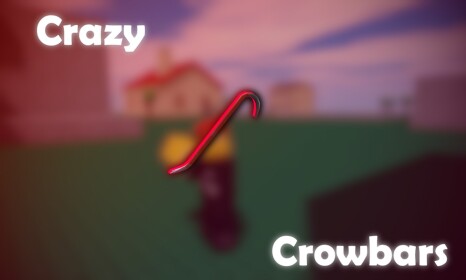 Crazy Crowbars [BETA]
