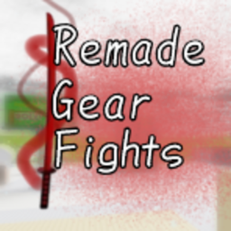 remade gear fights