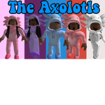 Axolotl Army Group - By Ethan