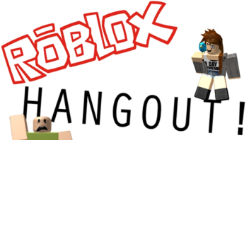Roblox Hangouts