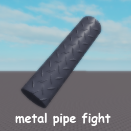 metal pipe fight (mega update)