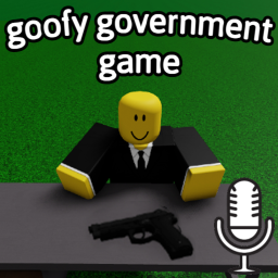 goofy government game  🔊