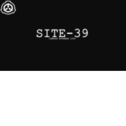 [PRE-ALPHA] Site-39 REMASTERED