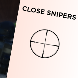 Close Snipers [TESTING]