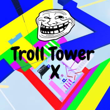 TROLL TOWER X