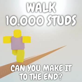 walk 10,000 studs