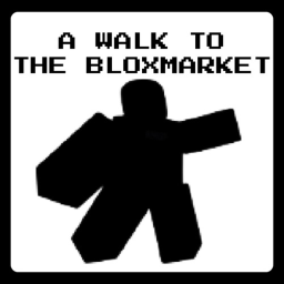 A Walk To The Bloxmarket