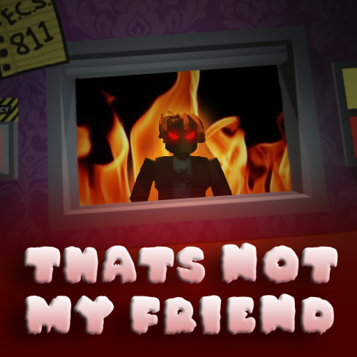 Thats Not My Friend