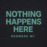 Nothing Happens Here