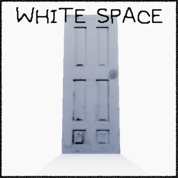 WHITE SPACE