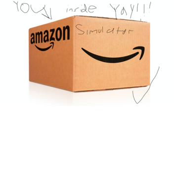 Get delivered in a amazon box simulator