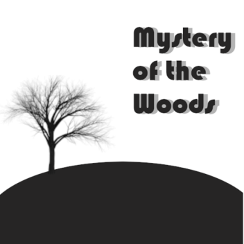 Mystery of the Woods