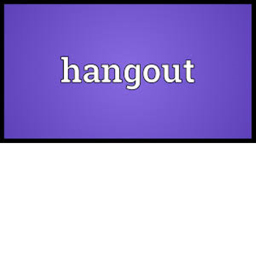 Hangout