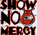 (S.N.M) ShowNoMercy