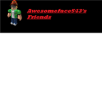 Awesomeface543's Friends