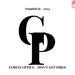[NEW] GOBLIN OFFICE - DON’T GET FIRED!