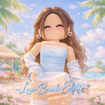 ~Luv Bomb Edits~