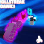 Killstreak : DAWN
