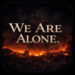 We Are Alone [BETA]