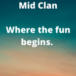 Mid Clan!