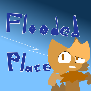 [UPDATE] Flooded Place
