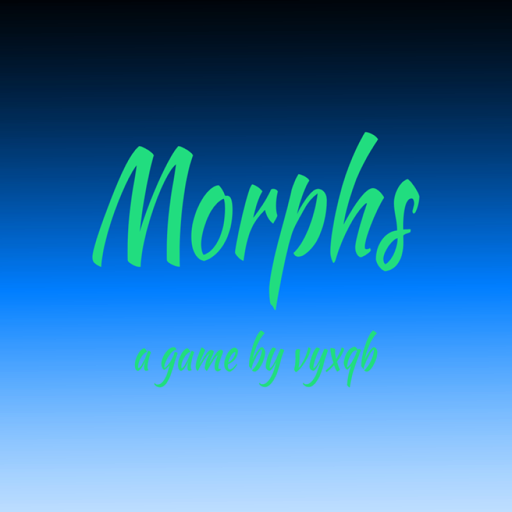 Morphs (WIP)