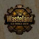 The Wasteland: Old World Anew