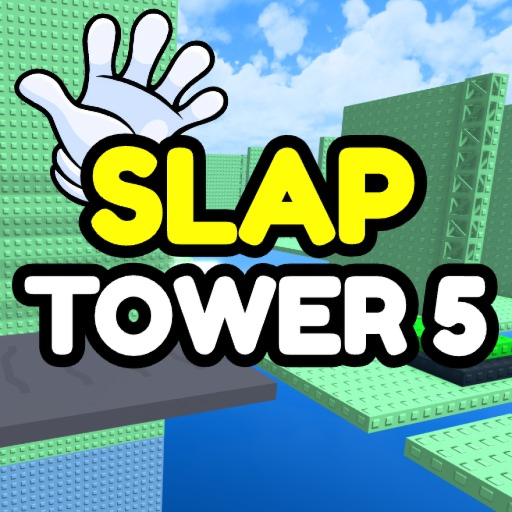 Slap Tower 5 🖐️
