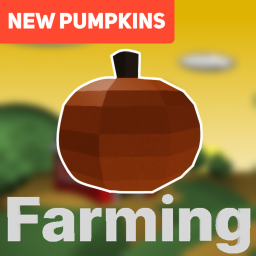 Farming 🎃[PUMPKINS]