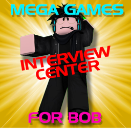 Mega Games For Bob Interview Center RP