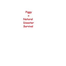 Natural Piggy Disasters [TRASHY EVENT] icon