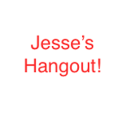 Jesse's Hangout!