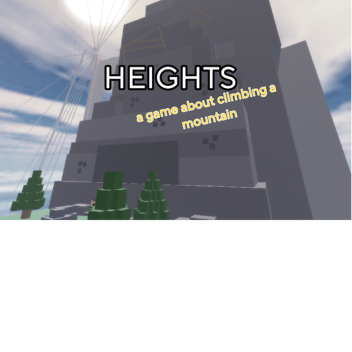 HEIGHTS [315M] (Tuan's Birthday Game)