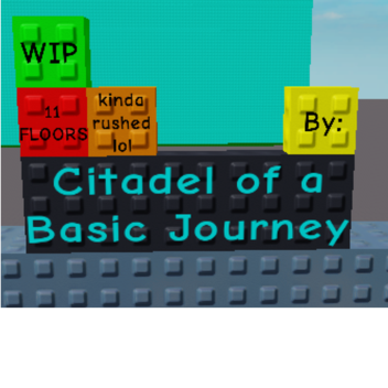 Citadel of a Lazy Journey