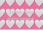 Danceing princesses
