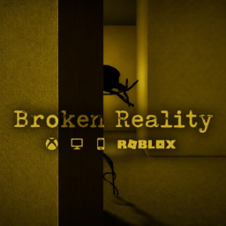 BROKEN REALITY REIMAGINED🕳️ [Alpha]