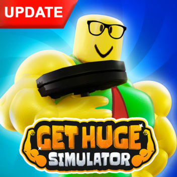 [UPDATE] Get Huge Simulator 💪 