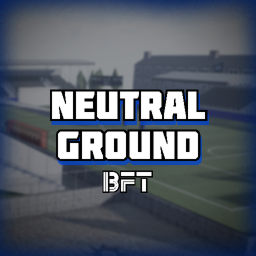 BFT | Neutral Ground