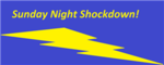Sunday Night Shockdown